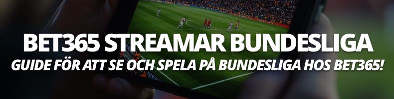 Så ser du Bundesliga live stream hos bet365