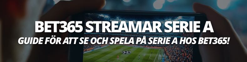 Så ser du Serie A live stream hos bet365