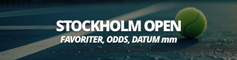 Vem vinner Stockholm Open 2024? odds & datum