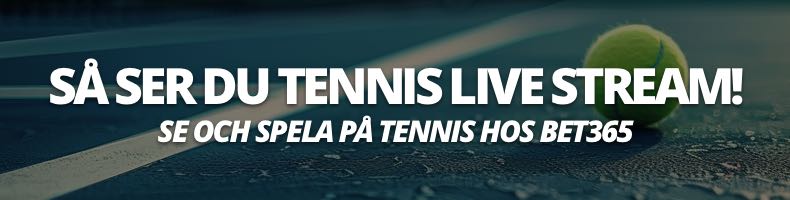 Så ser du tennis live stream hos bet365